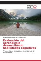 Evaluación del aprendizaje desarrollando habilidades cognitivas 6200056374 Book Cover