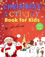 Christmas Activity Book for Kids Ages 4-10 1006471146 Book Cover