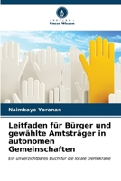 Leitfaden für Bürger und gewählte Amtsträger in autonomen Gemeinschaften (German Edition) 6206940608 Book Cover