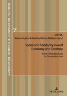 Social and Solidarity-Based Economy and Territory: From Embeddedness to Co-Construction 2807608124 Book Cover