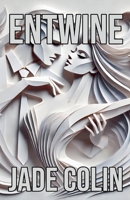 Entwine B0DQ6G9R2K Book Cover