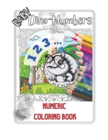 Dino - Numbers Coloring Book: Bub-Dubb Dinos B0BXNDT8J9 Book Cover