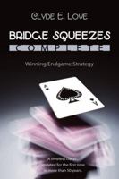 Bridge Squeezes Complete or Winning End Play Strategy 0486219682 Book Cover