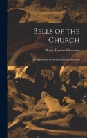 Bells Of The Church: A Supplement To The Church Bells Of Devon 1019154454 Book Cover