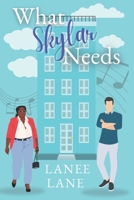 What Skylar Needs: The Stillman Family Series 1983005193 Book Cover