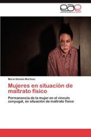 Mujeres en situación de maltrato físico 3846561193 Book Cover