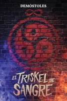 El triskel de sangre (Spanish Edition) B0C523YL4F Book Cover