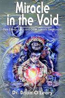 Miracle in the Void: Free Energy, Ufos and Other Scientific Revelations 096478260X Book Cover