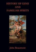 History of Genii and Familiar Spirits 0990668274 Book Cover