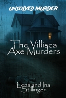 The Unsolved Murder of Lena and Ina Stillinger: The Villisca Axe Murders That Shattered Small-Town America B0F6V9T39F Book Cover