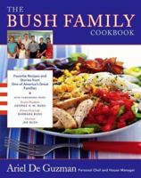 The Bush Family Cookbook: Favorite Recipes and Stories from One of America's Great Families (Lisa Drew Books) 0743287762 Book Cover