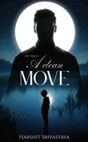 A Clean Move B0GNSG5L2P Book Cover