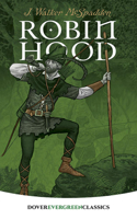 Stories of Robin Hood and his Merry Outlaws, retold from the old ballads 088101110X Book Cover
