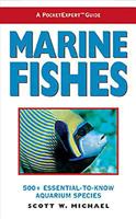 Marine Fishes: 500+ Essential-To-Know Aquarium Species (The Pocketexpert Guide Series for Aquarists and Underwater Naturalists, 1) 1890087386 Book Cover