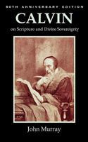 Calvin on Scriptures & Divine Sovereignty (Baker Biblical Monograph) 1599252031 Book Cover