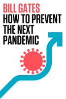 How to Prevent the Next Pandemic 0593534484 Book Cover