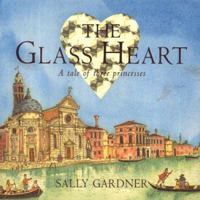 The Glass Heart 1858818419 Book Cover