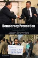 Democracy Prevention: The Politics of the U.S.-Egyptian Alliance 1107677866 Book Cover