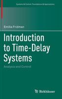 Introduction to Time-Delay Systems: Analysis and Control 3319377566 Book Cover