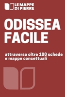 ODISSEA FACILE: attraverso oltre 100 mappe concettuali, riassunti e schede (Italian Edition) B0DVP5FWQR Book Cover