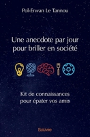 Une anecdote par jour pour briller en société (French Edition) 2414267135 Book Cover