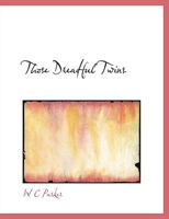 Those Dreadful Twins 1140038699 Book Cover