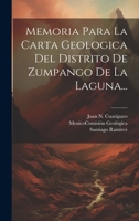 Memoria Para La Carta Geologica Del Distrito De Zumpango De La Laguna... 1022271105 Book Cover