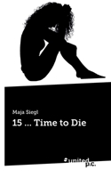 15 ... Time to Die (German Edition) 3710315034 Book Cover