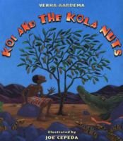 Koi and the Kola Nuts: A Tale from Liberia