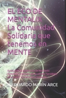 EL ECO DE MENTALIX: El resultado de la aplicación del Manifiesto Humanista, promovido por la cofradía “Servidores de la Verdad” A 25 años de su fundación… (PROVOLUCIÓN VITAL) (Spanish Edition) B0GQBBM94M Book Cover