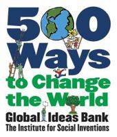 500 Ways to Change the World 0060851767 Book Cover