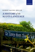 A History of the Scots Language 0198863993 Book Cover