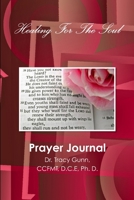 Healing for the Soul-Prayer Journal 1312370963 Book Cover