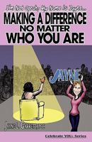 Making a Difference No Matter Who You Are 0972917845 Book Cover