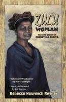 Zulu Woman: The Life Story of Christina Sibiya (The Women Writing Africa Series) 0451041267 Book Cover