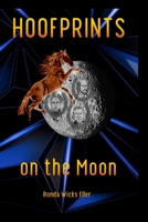 Hoofprints on the Moon 0980933587 Book Cover