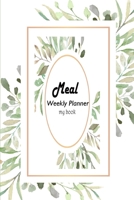 Weekly Planner Meal: Note Books Meal Weekly Shopping List Super Market Food Planner Log Weekly Planing or Diary Journal Launch Breakfast 110 Page 6X9 inch 1692749277 Book Cover