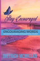 Stay Encouraged : Encouraging Words and Lessons for Parents with Exceptional Children 1732773157 Book Cover