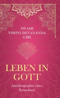 Leben in Gott: Autobiographie eines Erwachten (German Edition) 3384516079 Book Cover