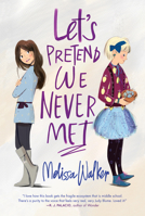 Let's Pretend We Never Met 0062567179 Book Cover