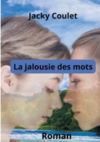 La Jalousie des mots (French Edition) 2322522333 Book Cover