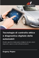 Tecnologie di controllo ottico e diagnostica digitale delle automobili (Italian Edition) 6209513999 Book Cover