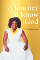 A Journey To Know God 1639036687 Book Cover