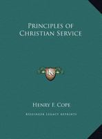 Principles of Christian Service 1014317339 Book Cover