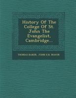 History of the College of St. John the Evangelist, Cambridge 1172533598 Book Cover