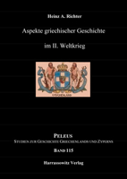 Aspekte Griechischer Geschichte Im II. Weltkrieg (Peleus, 115) 3447118520 Book Cover