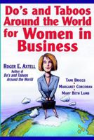 Do's and Taboos Around the World for Women in Business 0471143642 Book Cover