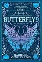 Butterfly9 (Poker Player Metamorphosis) B0DP564PBL Book Cover