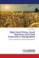 High Food Prices, Food Reserves and Food Insecurity in Bangladesh 3659555894 Book Cover