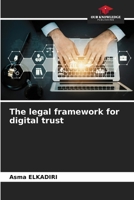 The legal framework for digital trust 6207172655 Book Cover